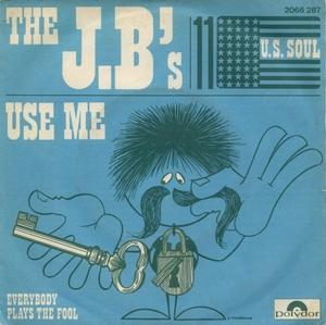 Front Cover Single The J. B.'s - Use Me