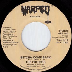 Front Cover Single The Futures - Betcha Come Back