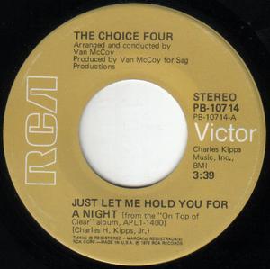 Front Cover Single The Choice Four - Just Let Me Hold You For A Night