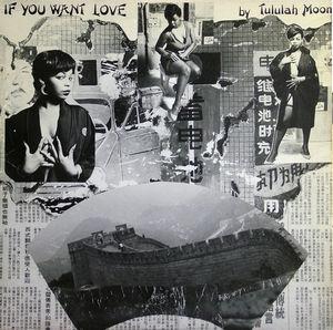 Front Cover Single Tululah Moon - If You Want Love
