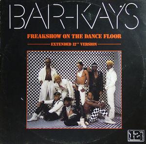 Front Cover Single The Bar Kays - Freakshow On The Dance Floor