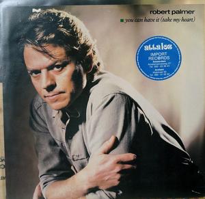 Front Cover Single Robert Palmer - You Can Have It (take My Heart)