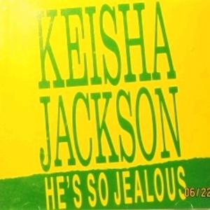 Front Cover Single Keisha Jackson - He's So Jealous