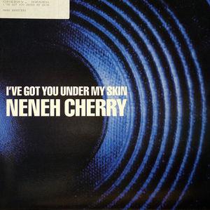 Front Cover Single Neneh Cherry - I've Got You Under My Skin