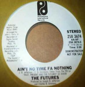 Front Cover Single The Futures - Ain't No Time Fa Nothing