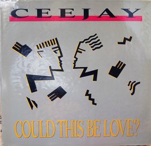 Front Cover Single Ceejay - Could This Be Love