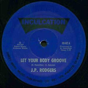 Front Cover Single J.p. Rodgers Jr. - Let Your Body Groove