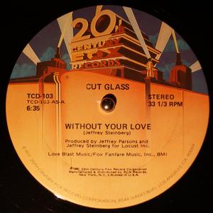 Front Cover Single Cut Glass - Without Your Love