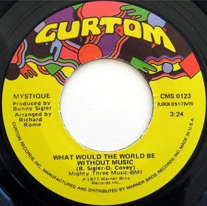 Front Cover Single Mystique - What Would The World Be Without Music