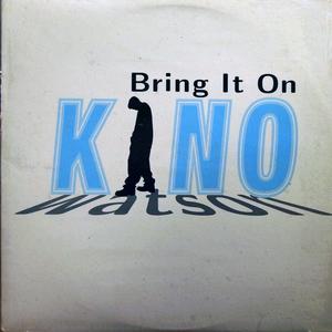 Front Cover Single Kino Watson - Bring It On
