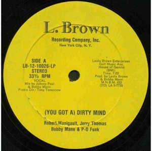 Front Cover Single Bobby Mann And P.o. Funks - (You Got A) Dirty Mind
