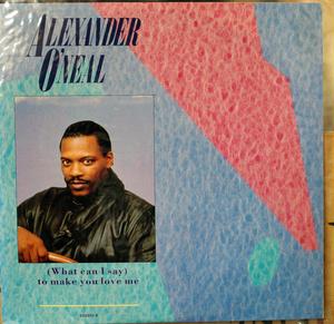Front Cover Single Alexander O' Neal - (what Can I Say) To Make You Love Me
