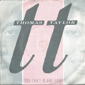 Front Cover Single Thomas And Taylor - You Can't Blame Love