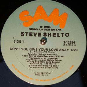 Front Cover Single Steve Shelto - Don't You Give Your Love Away