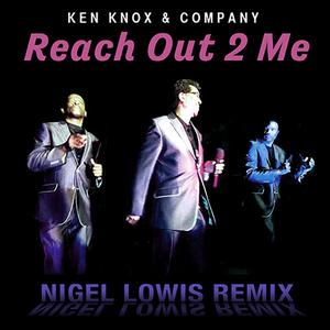 Front Cover Single Ken Knox & Company - Reach Out 2 Me - (Nigel Lowis Mix)