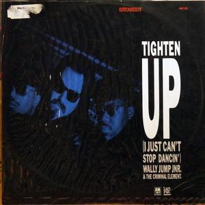 Front Cover Single Wally Jump Jr & The Criminal Element - Tighten Up (Just Can Stop Dancin)