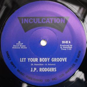 Front Cover Single J.p. Rodgers Jr. - Let Your Body Groove