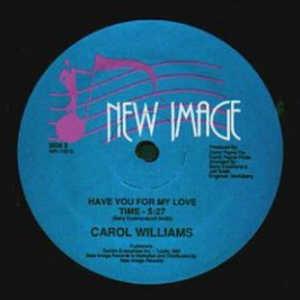 Front Cover Single Carol Williams - Have You For My Love