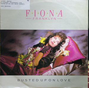Front Cover Single Fiona Franklin - Busted Up On Love Again