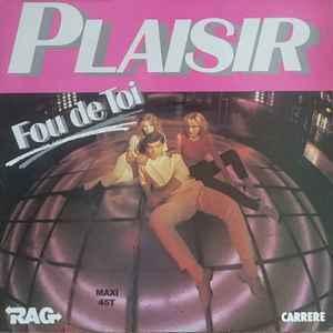 Front Cover Single Plaisir - Fou De Toi