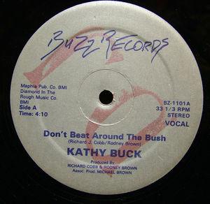 Front Cover Single Kathy Buck - Don't Beat Around The Bush