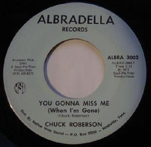 Front Cover Single Chuck Roberson - You Gonna Miss Me (When I'm Gone)