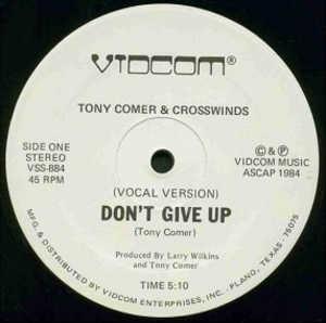 Single Cover Tony - Don't Give Up Comer And Crosswinds