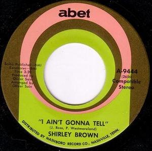 Single Cover Shirley - I Ain't Gonna Tell Brown