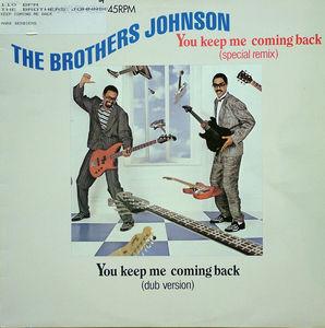 Single Cover The - You Keep Me Comin' Back Brothers Johnson