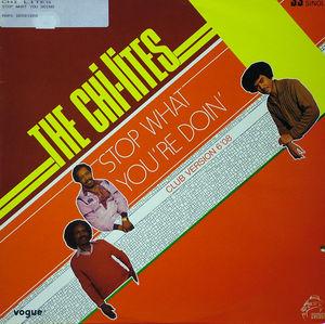 Single Cover The - Stop What You Doing Chi-lites