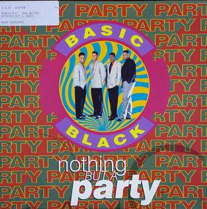 Single Cover Basic Black - Nothin' But A Party