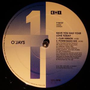 Single Cover The - Have You Had Your Love Today O'jays