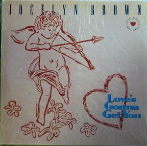 Single Cover Jocelyn - Love's Gonna Get You Brown