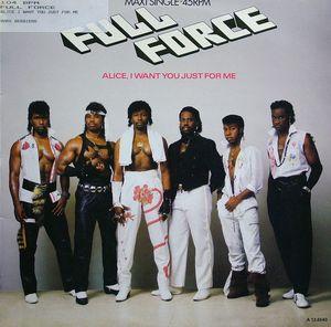 Single Cover Full Force - Alice I Want You Just For Me