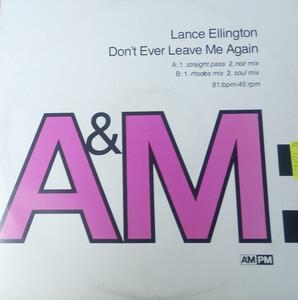 Single Cover Lance - Don't Ever Leave Me Again (straight Pass) Ellington