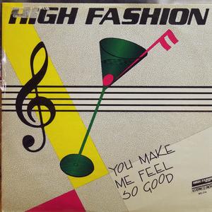 Single Cover High Fashion - You Make Me Feel So Good