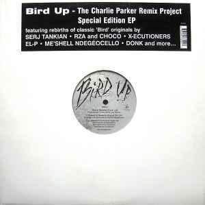 Single Cover Forsale - Charlie Parker - Bird Up - The Charlie Parker Remix Project Special Edition Ep (sealed)