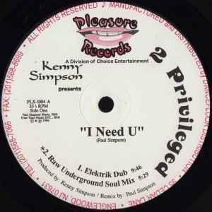Single Cover Forsale - Kenny Simpson Presents 2 Privileged - I Need U (paul Simpson) (sealed)