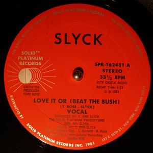 Single Cover Slyck - Love It Or (beat The Bush)