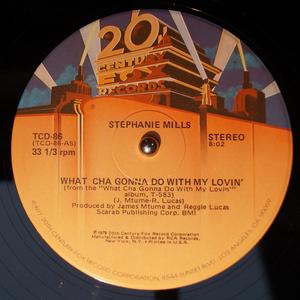 Single Cover Stephanie - What Cha' Gonna Do With My Lovin' Mills