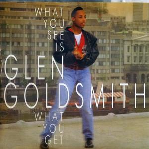 Single Cover Glen - What You See Is What You Get Goldsmith