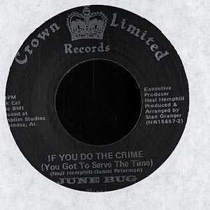 Single Cover June Bug - If You Do The Crime (you Got To Serve The Time)