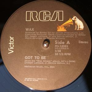 Single Cover Wax - Got To Be