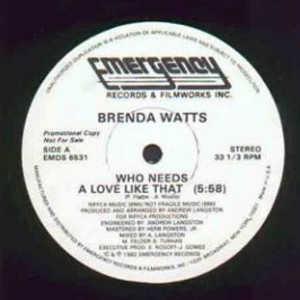 Single Cover Brenda - Who Needs A Love Like That Watts