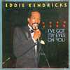 Kendricks, Eddie - I've Got My Eyes On You