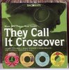They Call It Crossover-more Mid-tempo Soul Gems 