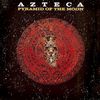 Azteca - Pyramid Of The Moon