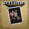 Stylistics, The - Rockin' Roll Baby