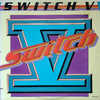 Switch - Switch V