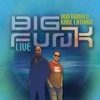 Big Fun(k) Live